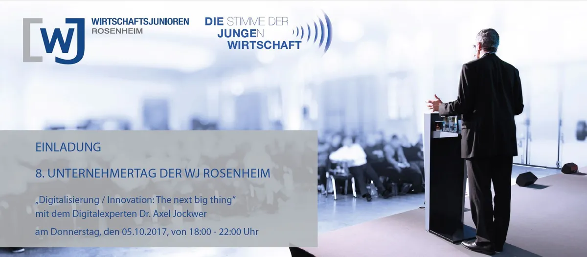 8. UNTERNEHMERTAG - Digitalisierung / Innovation: The next big thing