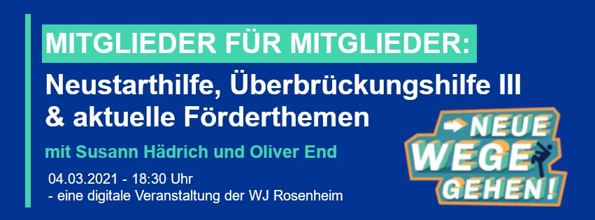M4M: Neustarthilfe, Überbrückungshilfe III und aktuelle Förderthemen